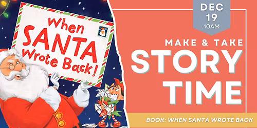 Make & Take Storytime: When Santa Wrote Back!