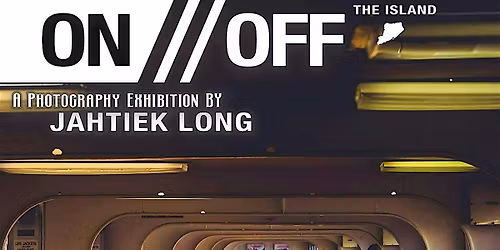 On \/\/ Off The Island:  A Photography Exhibition by Jahtiek Long
