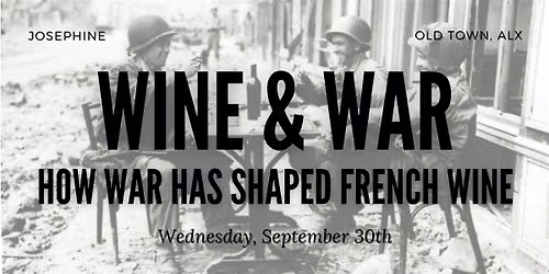 Wine & War: How War Has Shaped French Wine (Session 2)