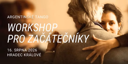 Workshop argentinsk\u00e9ho tanga pro za\u010d\u00e1te\u010dn\u00edky v Hradci Kr\u00e1lov\u00e9