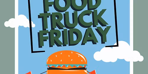 Food Truck Friday at Larry L. Schultz Park