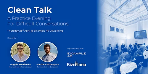 Clean Talk: A practice evening for difficult conversations