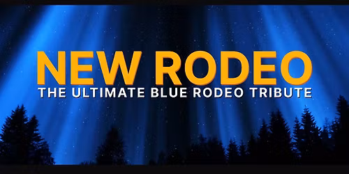New Rodeo - Tribute to Blue Rodeo
