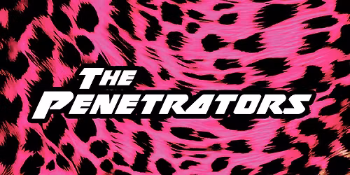 THE PENETRATORS RELEASE PARTY!