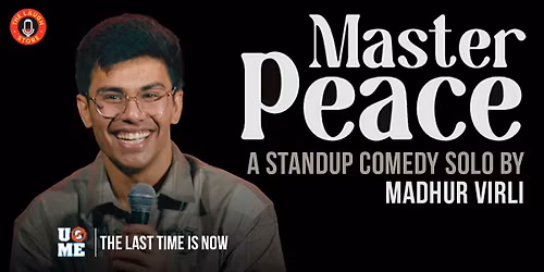 Master Peace - Standup Comedy Show By Madhur Virli