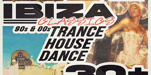 Ibiza Classics: 30+ Daytime Clubbing