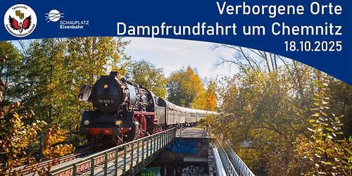 Verborgene Orte – Dampfrundfahrt um Chemnitz