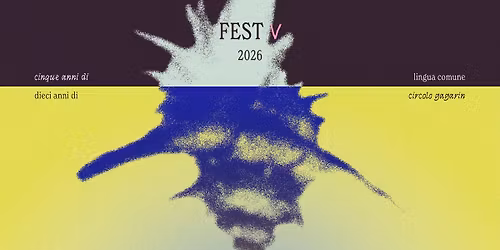 \ud83d\udc1a LINGUA COMUNE FEST \ud83d\udc1a | V EDIZIONE | Circolo Gagarin