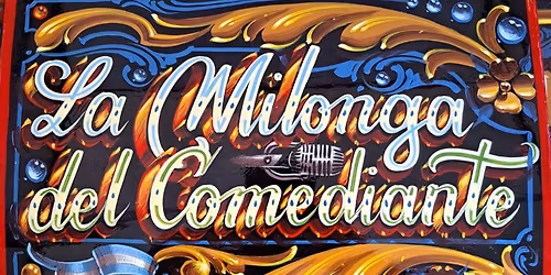 La Milonga del Comediante - Last one before June!!