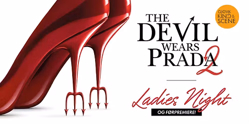 The Devil Wears Prada 2 \ud83d\udc60 F\u00f8rpremiere og Ladies' Night! \/\/ Gj\u00f8vik Kino & Scene