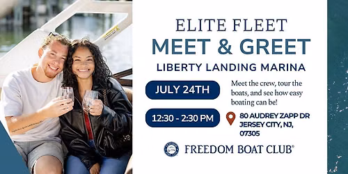 Freedom Boat Club Elite Meet & Greet | Liberty Landing Marina