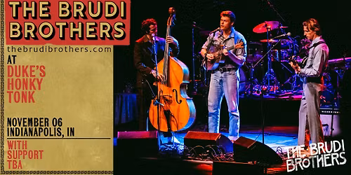 The Brudi Brothers - LIVE at Duke's!
