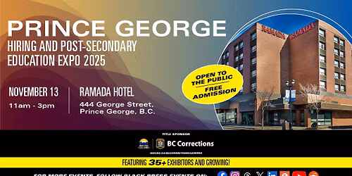 FREE Prince George Hiring & Post-Secondary Education Expo 2025