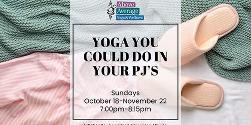 Yoga You Could Do in Your PJs - a 6-week series