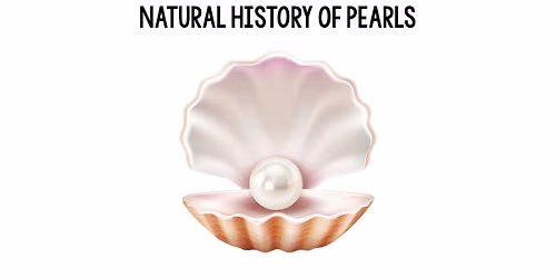 Natural History of Pearls