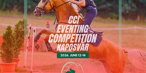 CCI Eventing Competition Kaposv\u00e1r 2026.