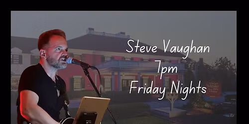 Steve Vaughan Friday Nights 