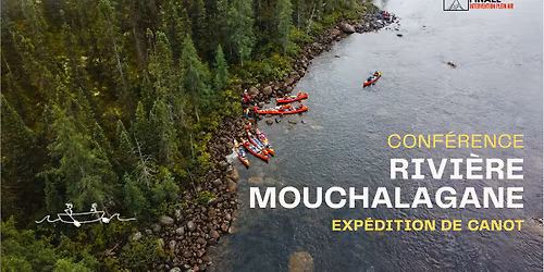 CONF\u00c9RENCE EXP\u00c9DITION MOUCHALAGANE