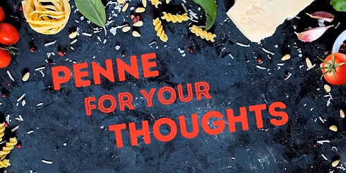 Penne for your Thoughts
