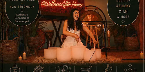 Wellness After Hours: by artists for artists