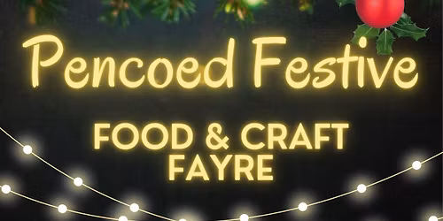 Pencoed Festive Food & Craft Fayre