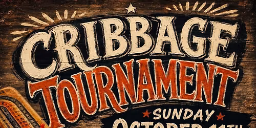 \ud83c\udccfCRIBBAGE TOURNAMENT!\ud83c\udccf