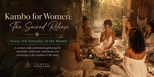 Kambo for Women: The Sacred Release