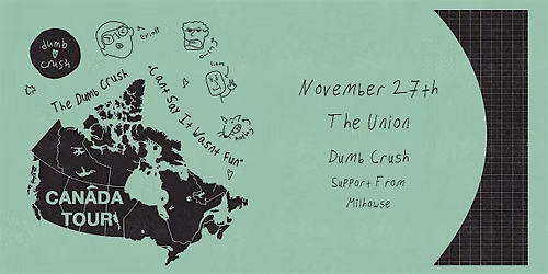 LIVE AT THE UNION - Dumb Crush with support from Milhowse
