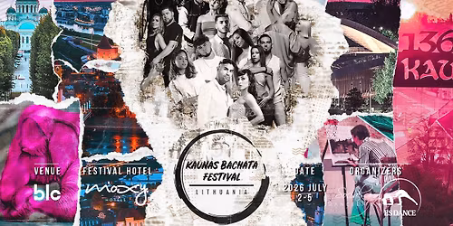 Kaunas Bachata Festival 2026 \u2726 2\/3\/4\/5 July 2026 \u2726