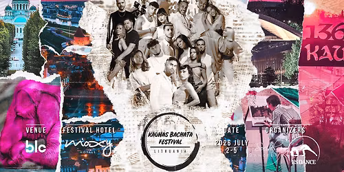 Kaunas Bachata Festival 2026 \u2726 2\/3\/4\/5 July 2026 \u2726