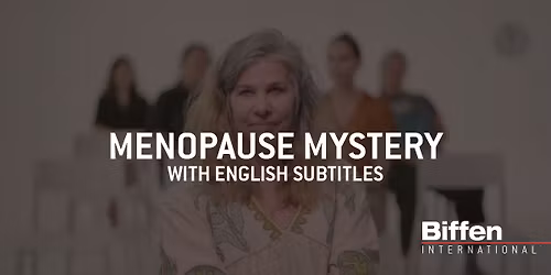 MENOPAUSE MYSTERY \/\/ ENGLISH SUBTITLES