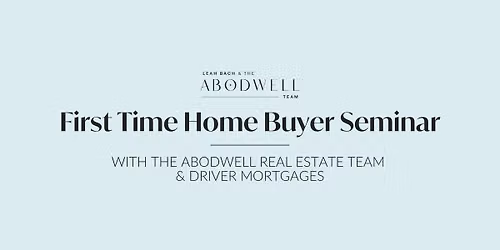 Free Event | First Time Home Buyer Seminar