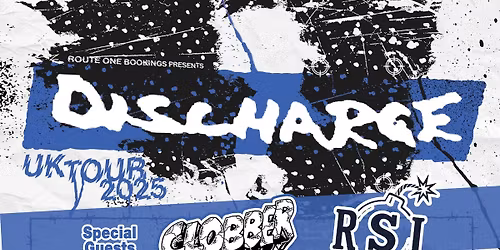 DISCHARGE + Clobber + R.S.I | The Craufurd Arms, Mk