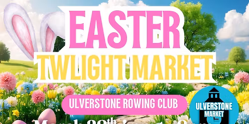 EASTER TWILIGHT MARKET