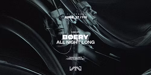 Club Vaag invites B\u00d8\u0118RY ALL NIGHT LONG