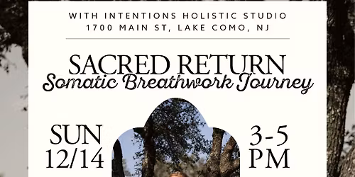 Sacred Return: Somatic Breathwork