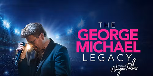 The George Michael Legacy