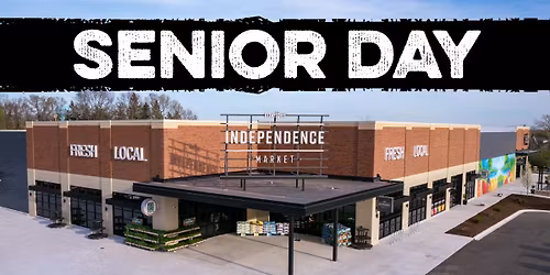 Senior Day at Independence Market