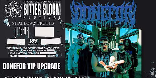 BITTER BLOOM FESTIVAL DONEFOR VIP