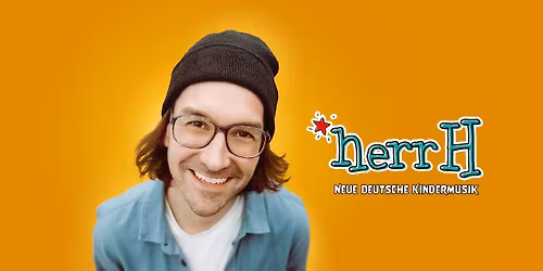 herrH ist da! – Das KinderMitmachKonzert für die ganze Familie!