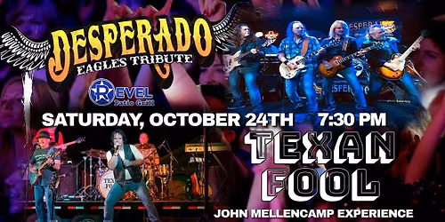 Eagles Tribute - Desperado & John Cougar Mellencamp Tribute - Texan Fool