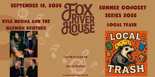 Kyle Megna and The Harmon Brother & Local Trash at Fox River House