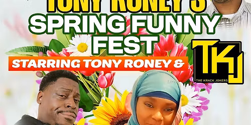 Tony Roney\u2019s \u201cSpring Funny Fest , Friday & Saturday March 20 & 21, 2026