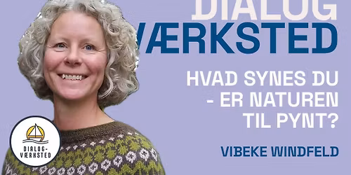 M\u00e5 vi v\u00e6re her - Kan vi skabe en natur for alle?