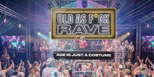 Old As Fck Rave Is Coming Phoenix