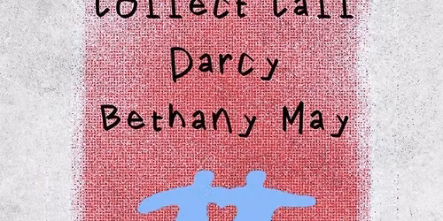 H&amp;R Presents: Collect Call + Darcy + Bethany May