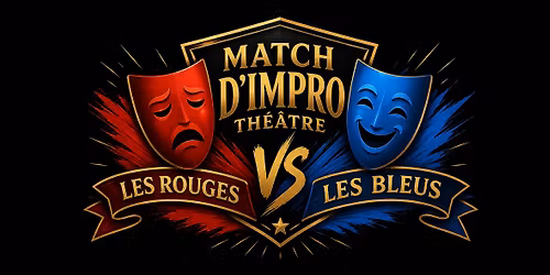 Match d'Improvisation Th\u00e9\u00e2tre Korz\u00e9\u00e2me : Les Bleus Vs Les Rouges