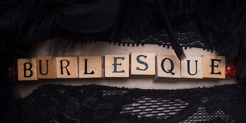 Burlesque class and show deal