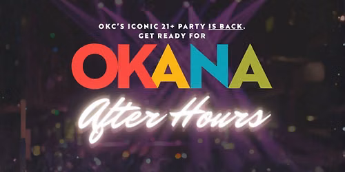 OKANA After Hours
