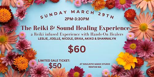 The Reiki & Sound Healing Experience(Hands-On Multiple Reiki Facilitators)